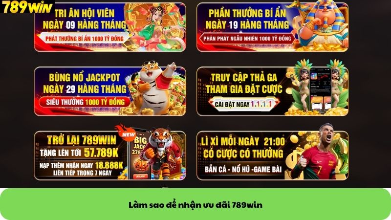 Làm sao để nhận ưu đãi 789win Làm sao để nhận ưu đãi 789win