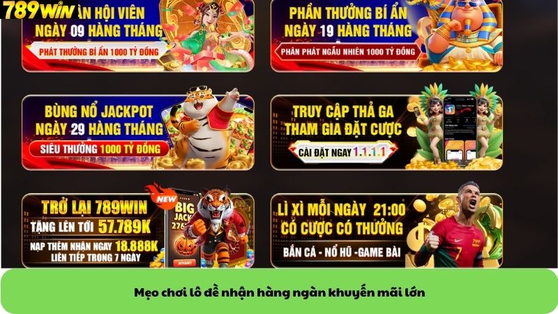 Mẹo chơi lô đề nhận hàng ngàn khuyến mãi lớn Mẹo chơi lô đề nhận hàng ngàn khuyến mãi lớn