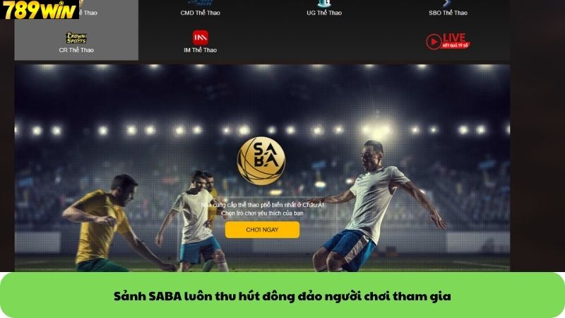 Sảnh SABA luôn thu hút đông đảo người chơi tham gia Sảnh SABA luôn thu hút đông đảo người chơi tham gia