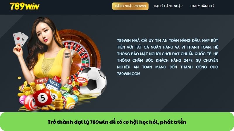 Trở thành đại lý 789win để có cơ hội học hỏi, phát triển Trở thành đại lý 789win để có cơ hội học hỏi, phát triển