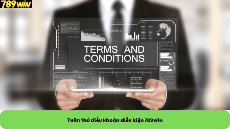 Tuân thủ điều khoản điều kiện 789win Tuân thủ điều khoản điều kiện 789win